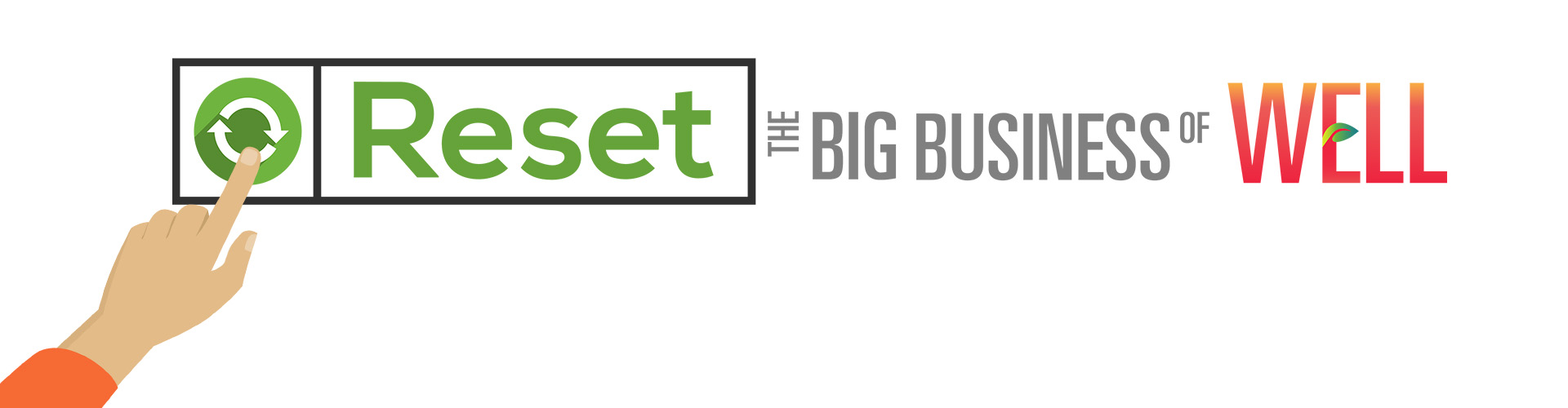 RESET The Big Business of Well banner featuring vector illustration of title with finger pointing at reset symbol
