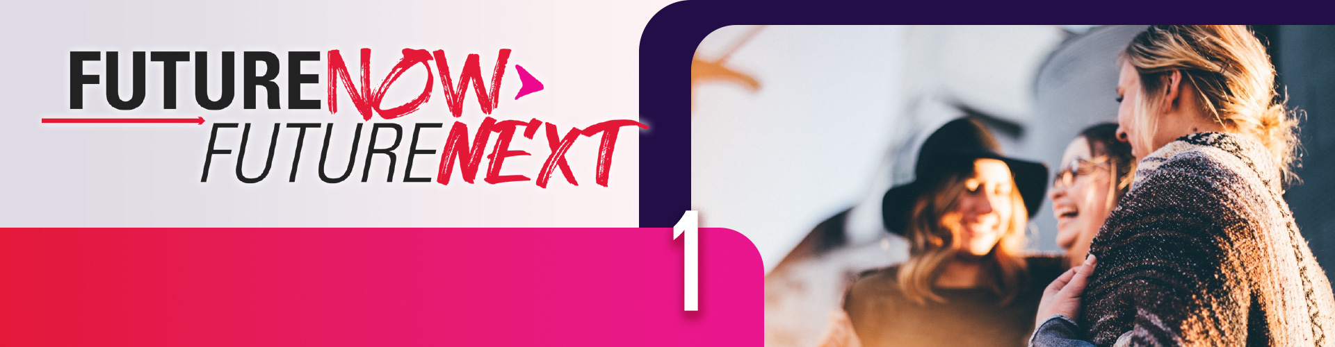 Future Now Future Next Volume 1 Banner