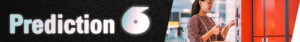 Prediction 6 banner