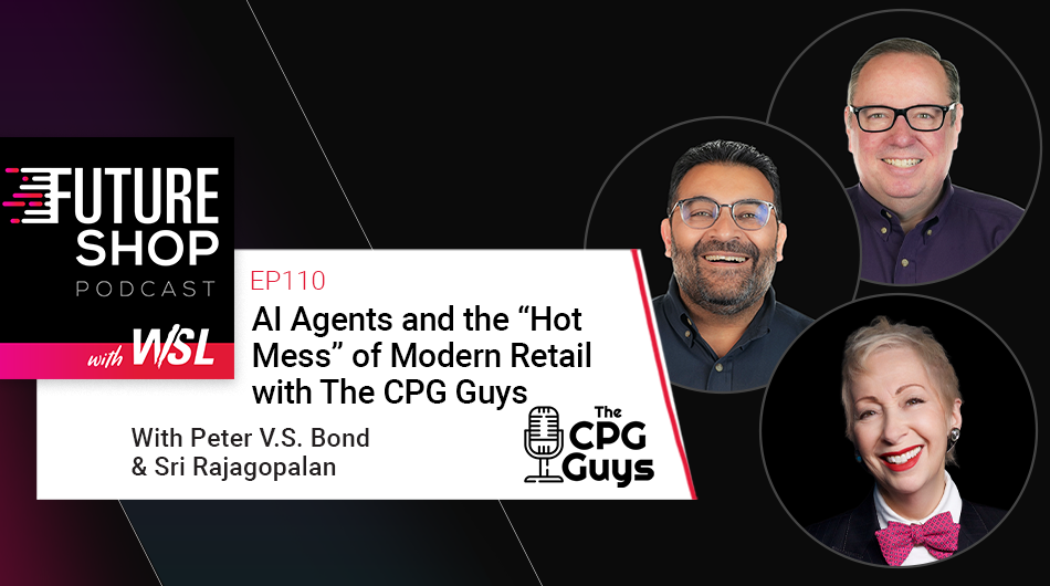 AI Agents and the “Hot Mess” of Modern Retail with The CPG Guys | EP110